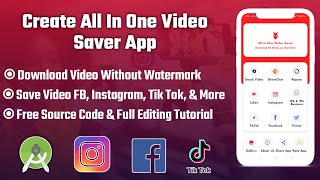 How To Create All In One Video Saver App In Android Studio  Status Saver  Free Source Code [upl. by Bille]