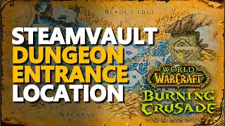 Steamvault Entrance Location WoW TBC Dungeon [upl. by Akalam]