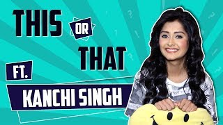 Kanchi Singh Plays This Or That  India Forums [upl. by Merle982]