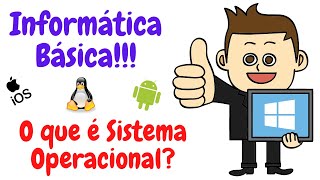 O que é um sistema operacional e exemplos Informática Básica [upl. by Etnauq]