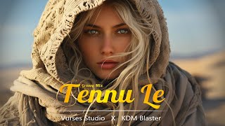 Tennu Le Groovy Mix  KDM Blaster  Versus Studio [upl. by Ylremik]