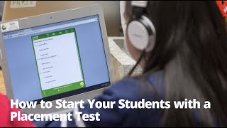 How to Start Your Students with a Placement Test [upl. by Sitruc]