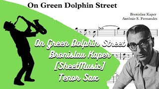 On Green Dolphin Street  Bronislau Kaper SheetMusic Tenor Sax PlayAlong [upl. by Mccollum]