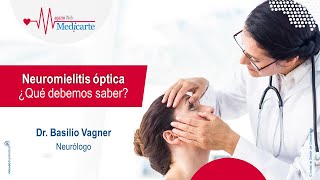 Neuromielitis óptica ¿Qué debo saber [upl. by Nimrac434]