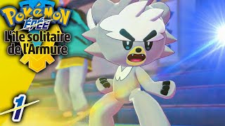 POKEMON ÉPÉE  DLC 1  Nouveau départ sur Isolarmure 🔅01  Lets Play [upl. by Ewold]