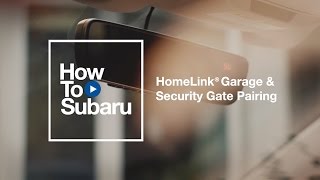 Subaru Howto HomeLink Garage Door Pairing [upl. by Anamor]