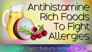 Foods Rich in Antihistamines [upl. by Luebke]