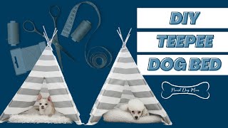 DIY Teepee Dog Bed A StepByStep Tutorial [upl. by Ennaeiluj557]