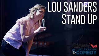 Lou Sanders Stand Up [upl. by Alleira]