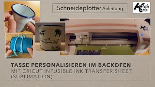 Tassen im Backofen beplotten  Sublimation  Infusible Ink [upl. by Matilde]