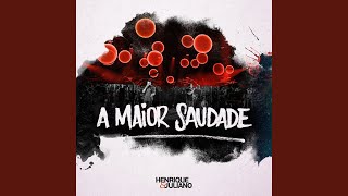 A Maior Saudade Ao Vivo [upl. by Anoy418]