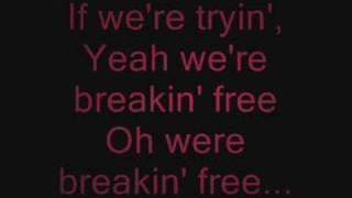 High School Musical  Breaking Free Video Lyrics [upl. by Hakvir]