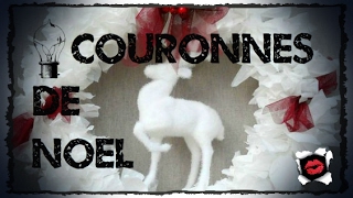 Les plus belles couronnes de Noel DIY [upl. by Nylaroc]