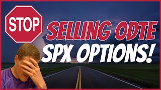 Stop Selling 0DTE Options on SPX [upl. by Aivax]