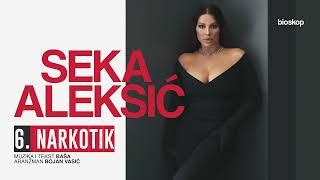 SEKA ALEKSIC  NARKOTIK  AUDIO 2022 [upl. by Lucie]