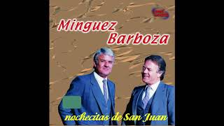 DUO MINGUEZ BARBOZA  NOCHECITAS DE SAN JUAN completo [upl. by Selwin22]