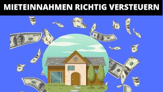 Mieteinnahmen RICHTIG versteuern [upl. by Neelrihs]