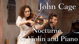 Patricia Kopatchinskaja amp Joonas Ahonen  John Cage Nocturne for Violin and Piano [upl. by Reede497]