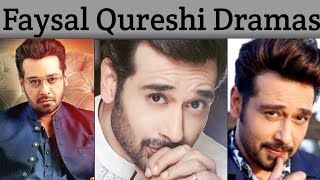 Faysal Qureshi All Dramas List [upl. by Dunaville]