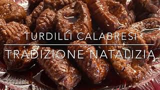 TURDILLI CALABRESI  dolci tradizionali natalizi Crustoli calabresi fritti RICETTA ANTICA CALABRESE [upl. by Driskill]