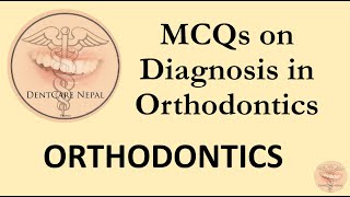 MCQs in Orthodontics  Orthodontic Diagnosis  Dental MCQs [upl. by Sidalg]