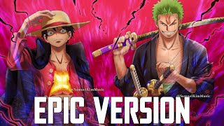 One Piece OST The Very Very Very Strongest  EPIC VERSION [upl. by Darom198]