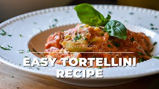 Easy Tortellini Recipe with Creamy Tomato Sauce [upl. by Gurango]