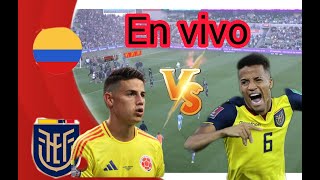 En vivo Colombia Vs Ecuador [upl. by Koorb]