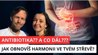 Obnovte HARMONII ve Vašem Těle Jak účinně provést sanaci střev po užívání antibiotik [upl. by Obara825]