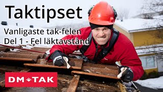 Vanligaste takfelen Del 1  Fel läktavstånd [upl. by Viviene]