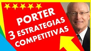 PORTER  👉 3 ESTRATEGIAS Competitivas para tu EMPRESA 😊  Ventaja Competitiva Michael PORTER [upl. by Jacoba]