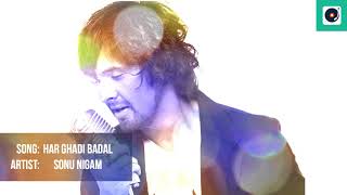 Har Ghadi Badal Rahi Hai  Sonu Nigam Unplugged  Soulful Song  Unplugged Song [upl. by Stultz]