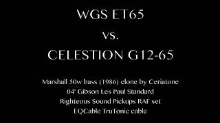 Speaker Shootout WGS ET65 vs Celestion G1265 [upl. by Guthrey459]