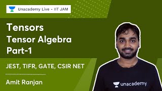 Tensors  Tensor Algebra  Part1  JEST TIFR GATE CSIR NET  Amit Ranjan [upl. by Richardo]