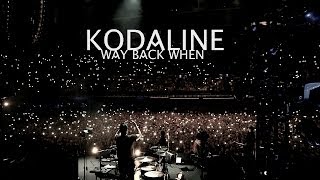 Kodaline  Way Back When Official Video [upl. by Dowd550]