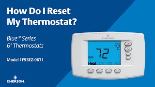 Emerson Blue Series 6quot  1F95EZ0671  How Do I Reset My Thermostat [upl. by Ritch]