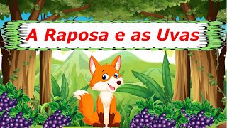 Fabula A RAPOSA E AS UVAS [upl. by Einnahc808]