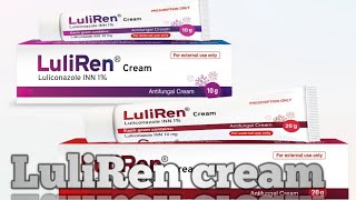 LuliRen cream   Luliconazole INN 1  LuliRen cream কিসের ঔষধ [upl. by Otrebogir312]