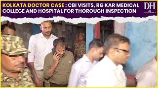 Kolkata Doctor Case  CBI visits RG Kar Medical College and Hospital for thorough inspection [upl. by Hoes]