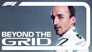 Robert Kubica on his F1 Fightback  Beyond The Grid  Official F1 Podcast [upl. by Eciram959]