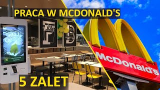 5 ZALET PRACY W MCDONALDS [upl. by Justinn]