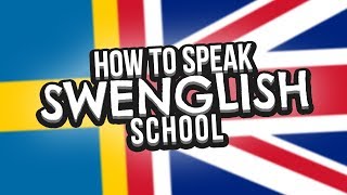 How To Speak SWENGLISH [upl. by Elleneg797]