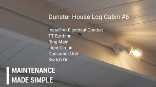 Dunster House Log Cabin Build 6 WIRING A SUMMER HOUSE [upl. by Nikolai496]