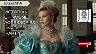 Crinoline Period Accessories Unveiledpart 15 fashionhistory history viralvideo [upl. by Lucy295]