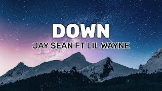 Down  Jay Sean ft Lil Wayne [upl. by Orimar822]