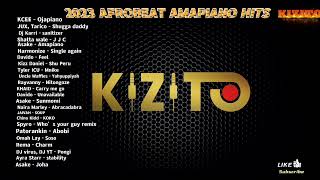 TOP 2023 AFROBEAT AMAPIANO  BEST MUSIC MIXTAPE  DJ KIZITO  TANZANIA NAIJA GHANA SOUTH AFRICA [upl. by Lolita]