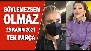 Söylemezsem Olmaz 26 Kasım 2021 [upl. by Nedroj]