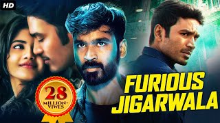 FURIOUS JIGARWALA  Full South Movies Dubbed in Hindi  South Superhit Dhanush Action Movie Hindi [upl. by Charmain]