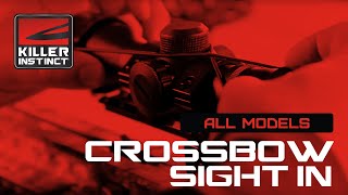 How To Sighting In Your Killer Instinct Crossbow amp Scope [upl. by Born]