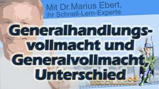 Unterscheiden Sie die Generalhandlungsvollmacht von der Generalvollmacht [upl. by Grados]